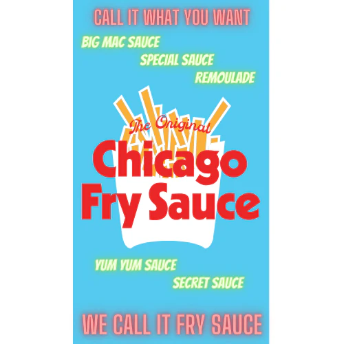 Burger & French Fry Dipping Sauce: Chicago Fry Sauce - Image 2